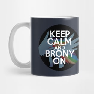 Keep Calm and Brony On v2 Mug